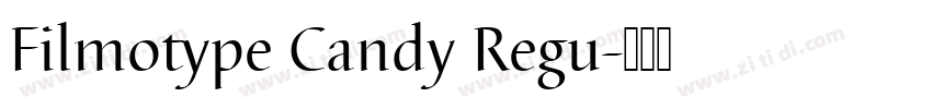 Filmotype Candy Regu字体转换